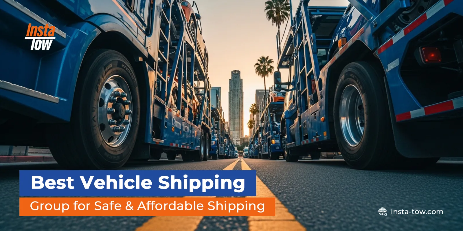 Best Vehicle Shipping Group for Safe & Affordable Shipping