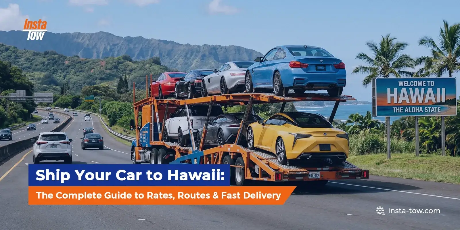 Ship Your Car to Hawaii: The Complete Guide to Rates, Routes & Fast Delivery
