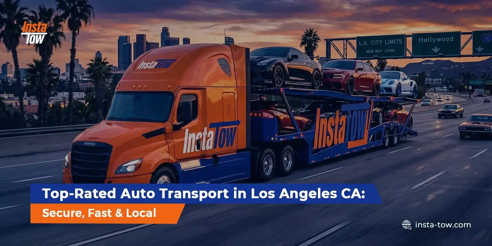 Top-Rated Auto Transport in Los Angeles, CA: Secure, Fast & Local