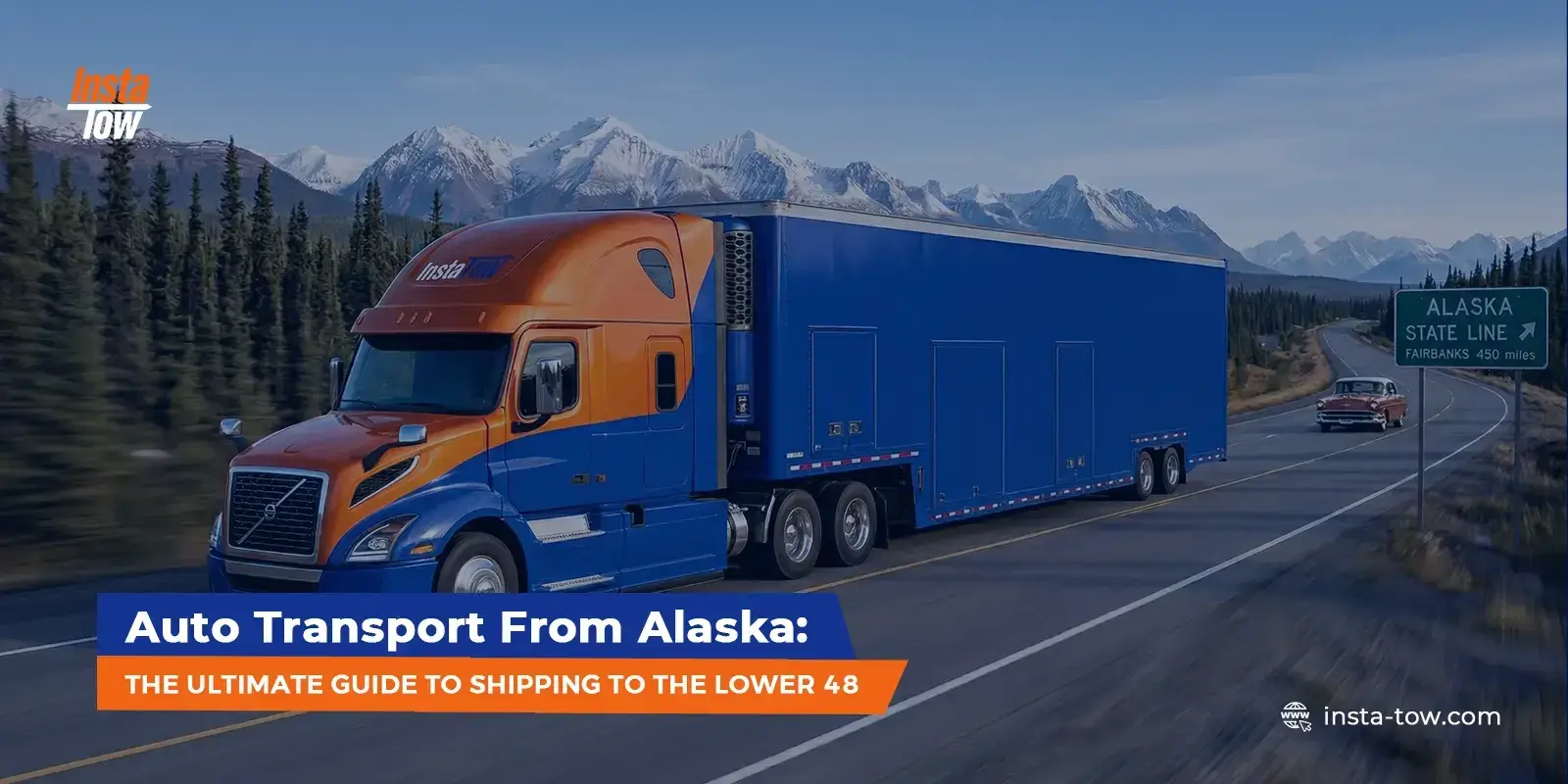 Auto Transport From Alaska: The Ultimate Guide to Shipping to the Lower 48