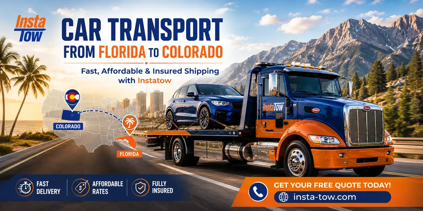 Car Transport from Florida to Colorado | Fast, Affordable & Insured Shipping with Instatow